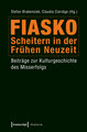 Fiasko - Scheitern in der Frühen Neuzeit