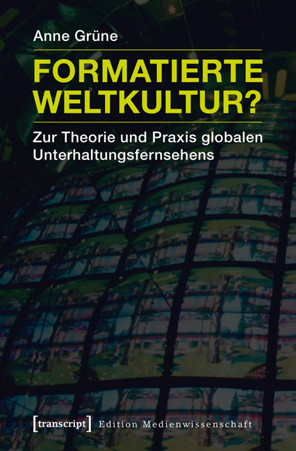 Formatierte Weltkultur?