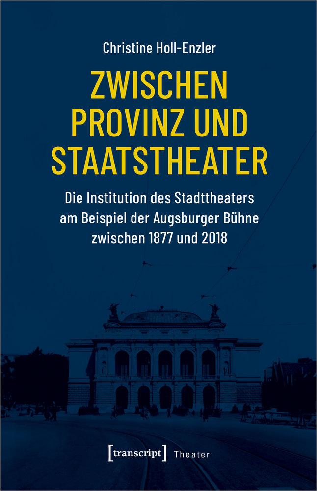 Zwischen Provinz und Staatstheater