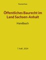 Öffentliches Baurecht im Land Sachsen-Anhalt