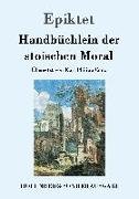 Handbüchlein der stoischen Moral