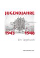 Jugendjahre 1943 - 1948