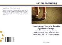 Prostitution. Was u.a. Brigitte Zypries dazu sagt