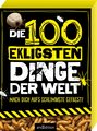 Die 100 ekligsten Dinge der Welt