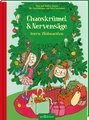 Chaoskrümel & Nervensäge feiern Weihnachten (Chaoskrümel & Nervensäge 4)