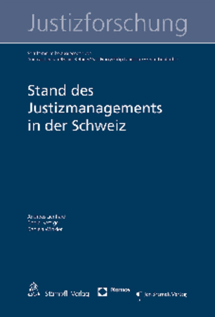 Stand des Justizmanagements in der Schweiz