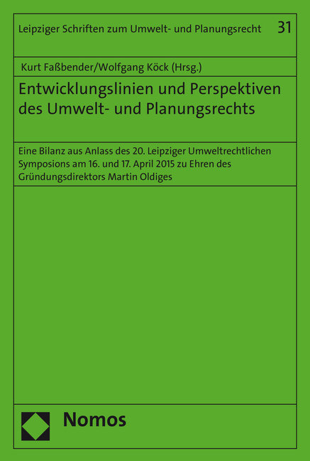 Entwicklungslinien und Perspektiven des Umwelt- und Planungsrechts