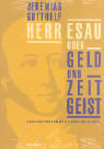 Herr Esau oder Geld und Zeitgeist