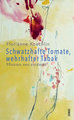 Schwatzhafte Tomate, wehrhafter Tabak