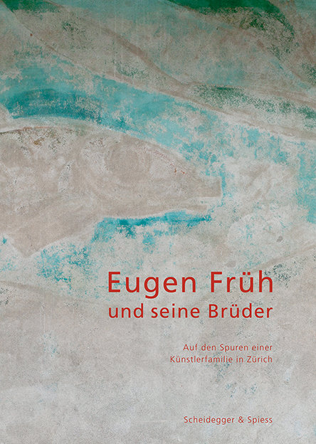 Eugen Früh und seine Brüder