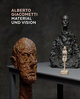 Alberto Giacometti - Material und Vision