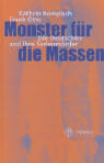 Monster für die Massen