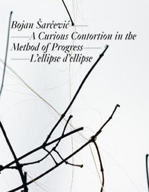 Bojan Sarcevic: A Curious Contortion in the Method of Progress - L´ellipse d´ell