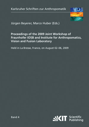 Proceedings of the 2009 Joint Workshop of Fraunhofer IOSB and Institute for Anthropomatics, Vision and Fusion Laboratory