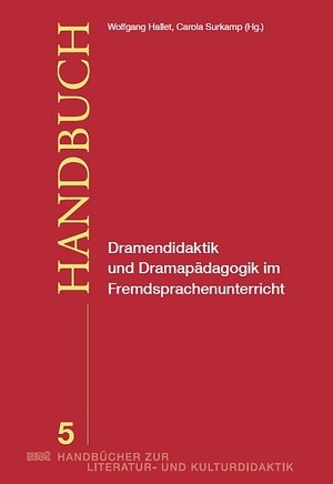 Dramendidaktik und Dramenpädagogik im Fremdsprachenunterricht