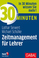 30 Minuten Zeitmanagement für Lehrer