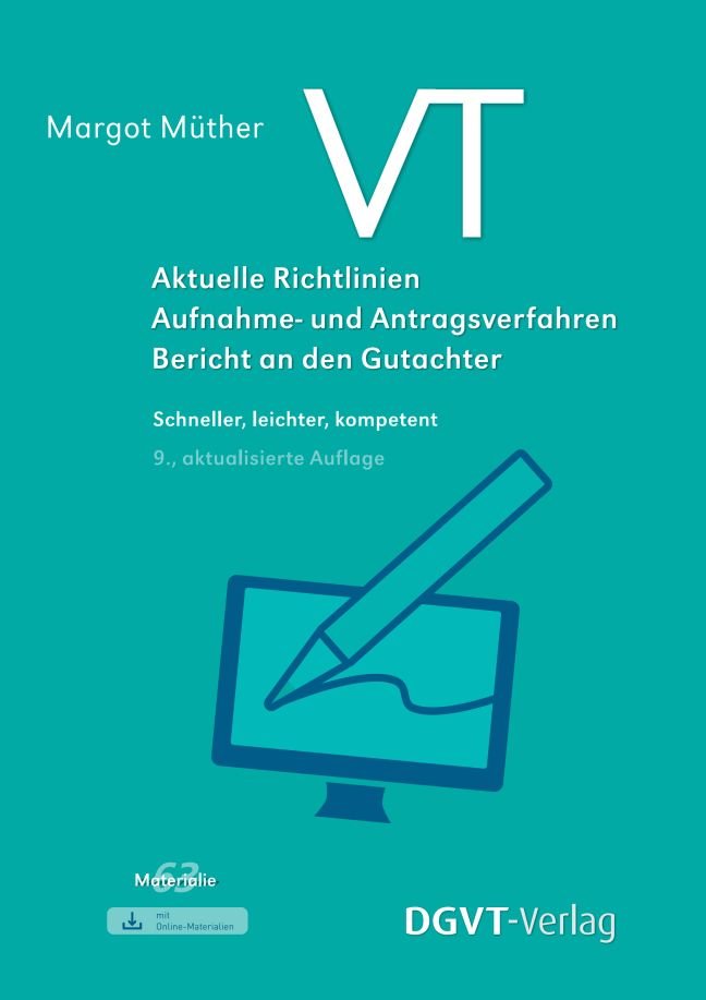 VT - Aktuelle Richtlinien, Aufnahme- und Antragsverfahren, Bericht an den Gutachter