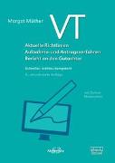 VT - Aktuelle Richtlinien, Aufnahme- und Antragsverfahren, Bericht an den Gutachter