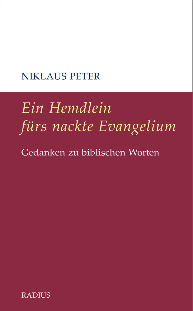 Ein Hemdlein fürs nackte Evangelium