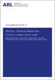 Spatial transformation processes, strategies, research designs