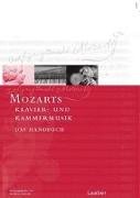 Das Mozart-Handbuch. Bd. 2: Mozart-Handbuch 2. Klavier- und Kammermusik