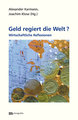 Geld regiert die Welt ?