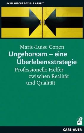 Ungehorsam - eine Überlebensstrategie