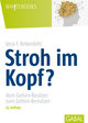 Stroh im Kopf?