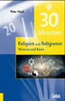 Religion und Religionen. Wesen und Kern