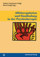 Affektregulation und Sinnfindung in der Psychotherapie