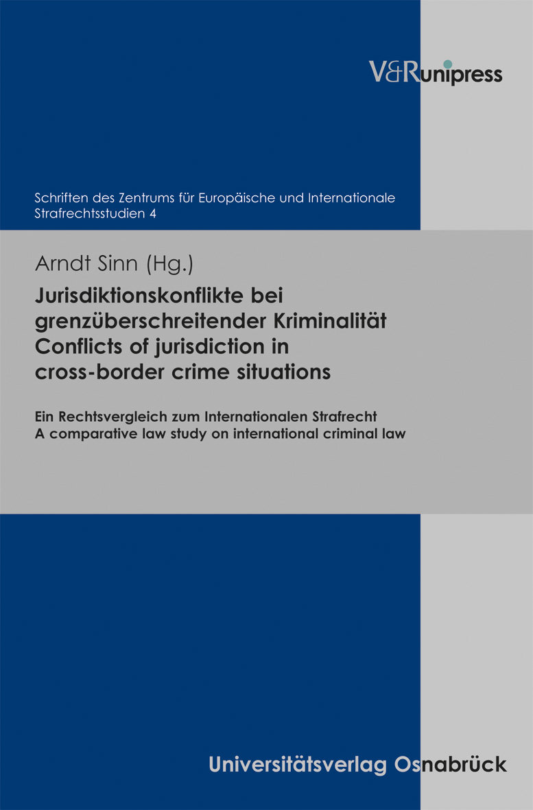 Jurisdiktionskonflikte bei grenzberschreitender Kriminalitt.Conflicts of jurisdi