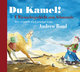 Du Kamel, Hörgeschichte