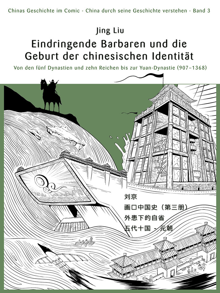 Chinas Geschichte im Comic (Band 3) Barbareninvasionen und die Geburtsstunde der chinesischen Identität