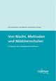 Von Macht, Methoden und Mädchenschulen