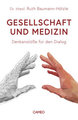 Gesellschaft und Medizin