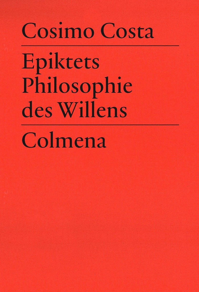 Epiktets Philosophie des Willens