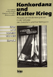 Krise und sozialer Wandel / Konkordanz und Kalter Krieg