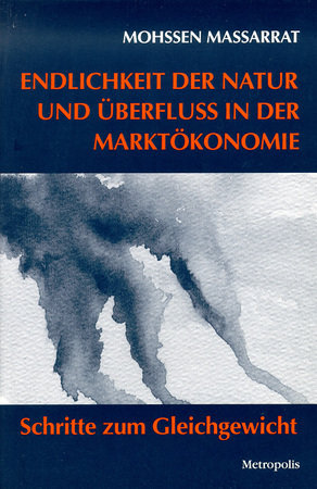 Endlichkeit der Natur und Überfluss in der Marktökonomie