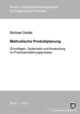 Methodische Produktplanung. Grundlagen, Systematik und Anwendung im Produktentstehungsprozess