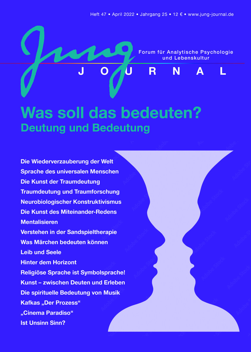 Jung Journal Heft 47: Was soll das bedeuten? Deutung und Bedeutung