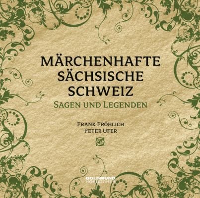 Märchenhafte Sächsische Schweiz