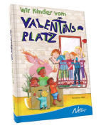 Wir Kinder vom Valentinsplatz