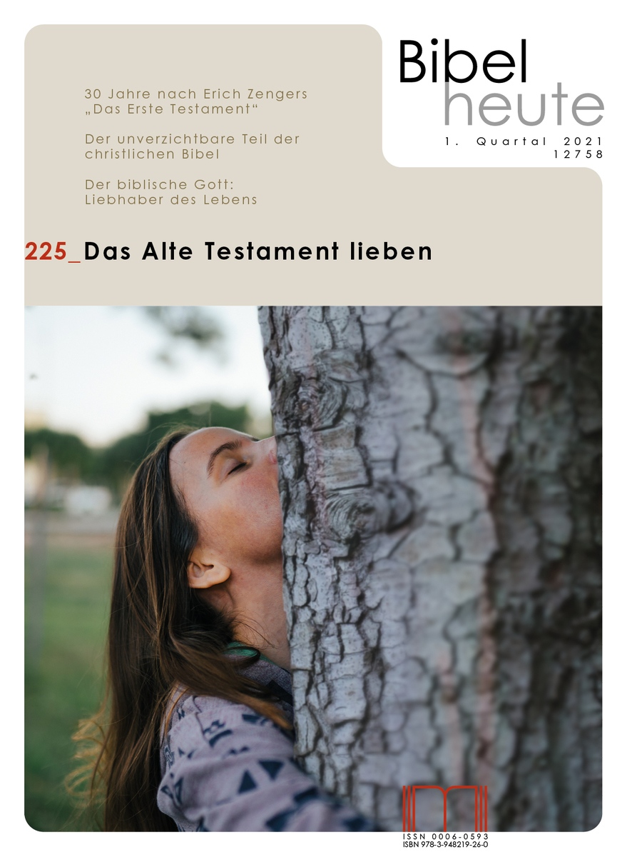 Bibel heute / Das Alte Testament lieben