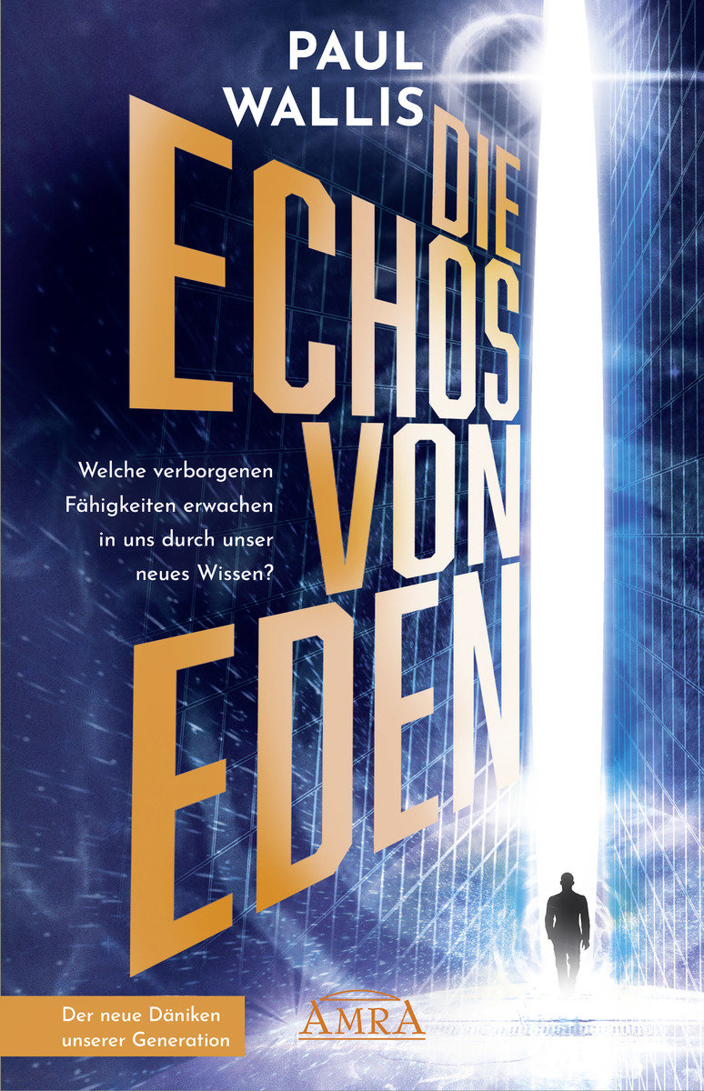 DIE ECHOS VON EDEN [empfohlen von Erich von Däniken]