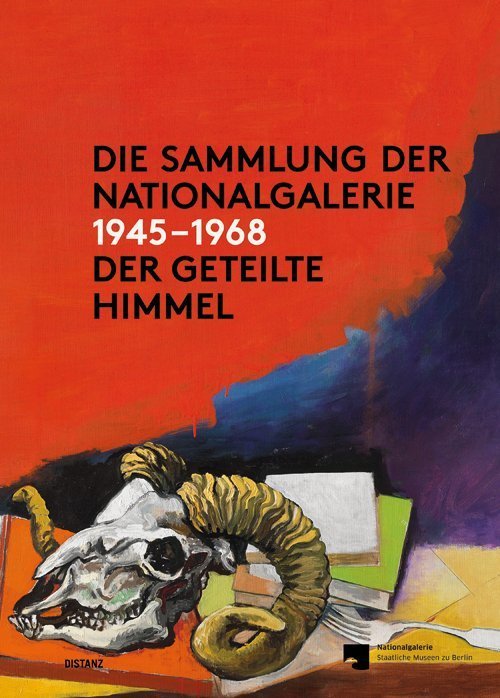 Die Sammlung der Nationalgalerie 1945 - 1968