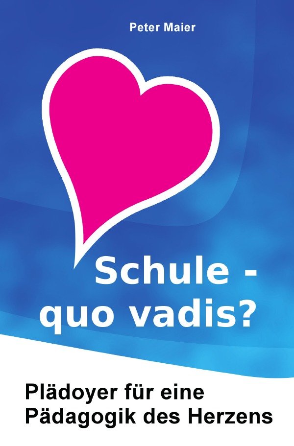 Schule - quo vadis?