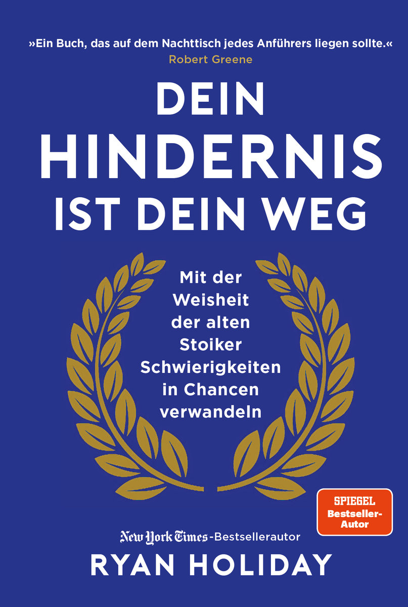 Dein Hindernis ist Dein Weg