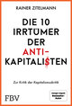 Die 10 Irrtümer der Antikapitalisten