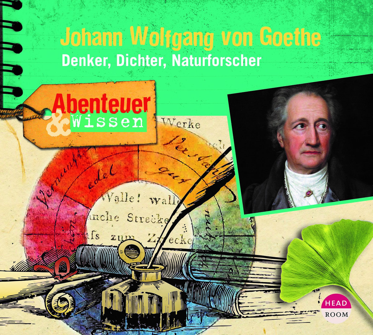 Abenteuer & Wissen: Johann Wolfgang von Goethe