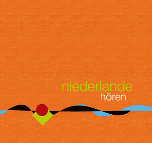 Niederlande Hören